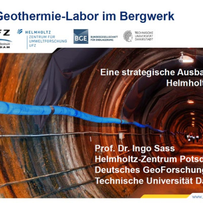 Cover der Präsentation von Prof. Dr. Ingo Sass, Text: '"GeoLaB – Geothermie-Labor im Bergwerk. Eine strategische Ausbauinvestition der Helmholtz-Gemeinschaft." Hintergrundbild: eine Tunnelröhre in einem Bergwerk.