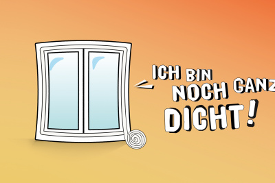 Illustration eines geschlossenen Fensters vor gelbem Hintergrund, Schriftzug: "Ich bin noch ganz dicht!"