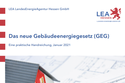 Deckblatt der LEA-Publikation „Das neue Gebäudeenergiegesetz (GEG)“