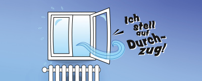 Illustration eines offenen Fensters mit einem Heizkörper darunter vor violettem Hintergrund, Schriftzug "Ich stell auf Durchzug".